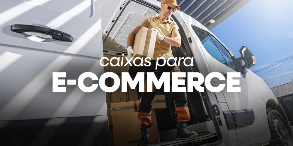 CAIXAS PARA E-COMMERCE