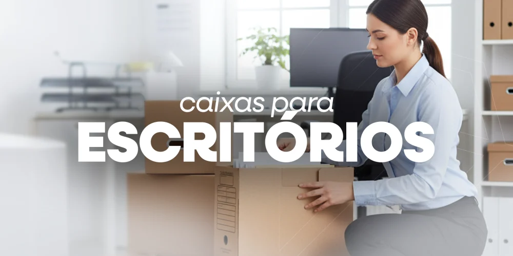 CAIXAS PARA ESCRITÓRIOS